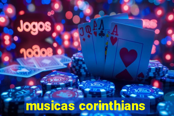 musicas corinthians